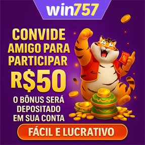 win757 Indique amigos para receber um bônus